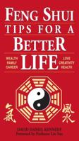 Feng Shui Tips for a Better Life 1580170382 Book Cover