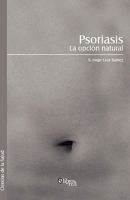 Psoriasis. La Opcion Natural 1597546003 Book Cover