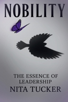 Nobility: The Essence of Leadership B0FRX7YG63 Book Cover