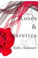 Roses & Cigarettes 1081742259 Book Cover