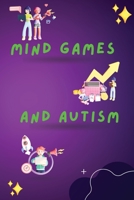 Mind Games and Autism 1805300601 Book Cover