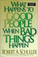 What Happens to Good People When Bad Things Happen 0800717120 Book Cover