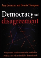 Democracy and Disagreement 0674197658 Book Cover