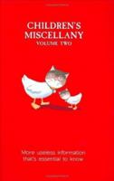 Children's Miscellany, Volume 2: More Useless Information That's Essential to Know 1905158165 Book Cover