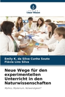 Neue Wege für den experimentellen Unterricht in den Naturwissenschaften (German Edition) 620788194X Book Cover