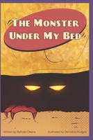 The Monster Under My Bed B095GNPGMW Book Cover