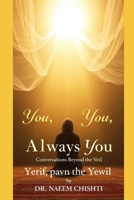 You, Always You: Conversations Beyond the Veil B0F8JKTBYN Book Cover