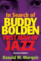 In Search Of Buddy Bolden: First Man Of Jazz 0807118575 Book Cover