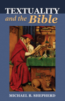 Textuality and the Bible 1498282776 Book Cover