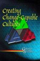 Creating Change-Capable Cultures 1883999073 Book Cover