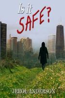 Is It Safe? 1603138838 Book Cover