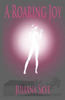 A Roaring Joy 1453812598 Book Cover