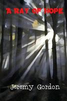 A Ray of Hope 1544629168 Book Cover