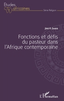 Fonctions et défis du pasteur dans l'Afrique contemporaine (Études Africaines) (French Edition) 2343046638 Book Cover