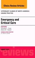 Emergency and Critical Care, an Issue of Veterinary Clinics of North America: Equine Practice, Volume 30-2 0323320287 Book Cover