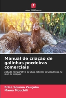 Manual de criação de galinhas poedeiras comerciais (Portuguese Edition) 6208217377 Book Cover