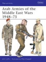Arab Armies of the Middle East Wars 1948-1973 (Men at Arms Series, 128) 0850454514 Book Cover