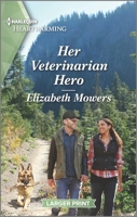 Her Veterinarian Hero 1335426736 Book Cover