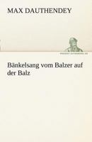 B Nkelsang Vom Balzer Auf Der Balz 1482372444 Book Cover