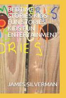 Bedtime Stories-Kids Fun Stories -Kids Fun Entertainment 1082457396 Book Cover