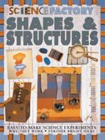 Shapes and Structures (Science Factory) 0749634367 Book Cover