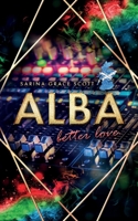 ALBA: better love (Ben & Erin) (German Edition) B0DYDPT1R5 Book Cover