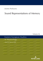 Sound Representations of Memory (Eastern European Studies in Musicology, 26) 3631909578 Book Cover