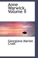 Anne Warwick; Volume II 0526700564 Book Cover
