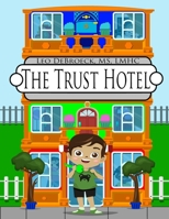 The Trust Hotel B0BZ2YDGSS Book Cover