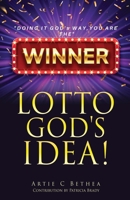 Lotto God's Idea! 1662858310 Book Cover