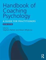 The Handbook of Coaching Psychology: A Guide for Practitioners 1138775320 Book Cover