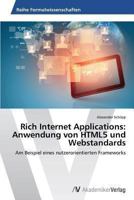 Rich Internet Applications: Anwendung Von Html5 Und Webstandards 363949394X Book Cover