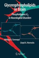 Glycerophospholipids in brain: Phospholipase A2 in neurological disorders 1493902105 Book Cover