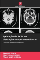 Aplicação da TCFC na disfunção temporomandibular (Portuguese Edition) 6206912809 Book Cover