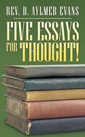 Five Essays for Thought! 144907944X Book Cover