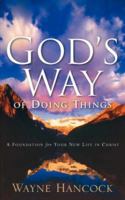God's Way of Doing Things 1600341756 Book Cover