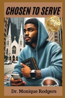 Chosen to Serve B0DTTQKDFL Book Cover