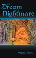 A Dream of a Nightmare 1425956459 Book Cover