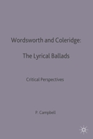 Wordsworth And Coleridge: Lyrical Ballads: Critical Perspectives 0333522591 Book Cover