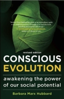 Conscious Evolution: Awakening the Power of Our Social Potential 1577310160 Book Cover