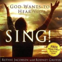 God Wants to Hear You Sing 1878951084 Book Cover