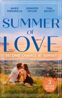 Summer Of Love: Second Chance At Sunset: The Fortune Most Likely to… (the Fortunes of Texas: the Rulebreakers) / Small Town Marriage Miracle / the Soldier She Could Never Forget 0263299406 Book Cover
