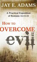 How to Overcome Evil 1596382228 Book Cover
