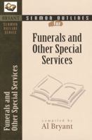 Sermon Outlines for Funerals and Other Formal Occasions 0825420563 Book Cover