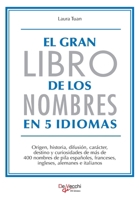 El Gran Libro Nombres en 5 Idiomas 164699602X Book Cover