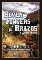 Seven Fingers a' Brazos 0999560239 Book Cover