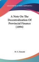 Note on the Decentralization of Provincial Finance. 0548773505 Book Cover