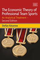 The Economic Theory of Professional Team Sports: An Analytical Treatment 1847202071 Book Cover