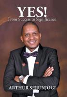 Yes! : From Success to Significance 1796027103 Book Cover