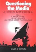 Questioning the Media: A Critical Introduction 0803971966 Book Cover